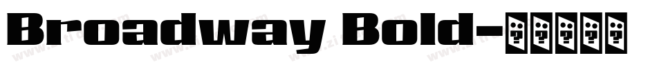 Broadway Bold字体转换